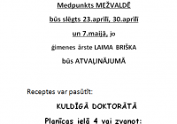 MEDPUNKTS SLĒGTS NO 23.04.19-07.05.19